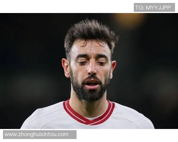 布鲁诺费尔南德斯如何在赛场上展现领袖风范与卓越才华